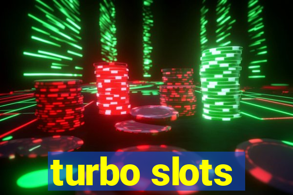 turbo slots